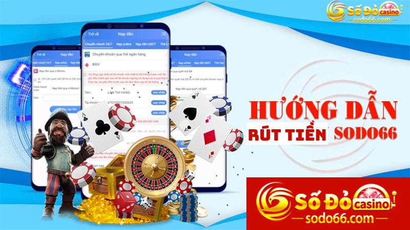 Hướng dẫn rút tiền Sodo102 bằng máy tính